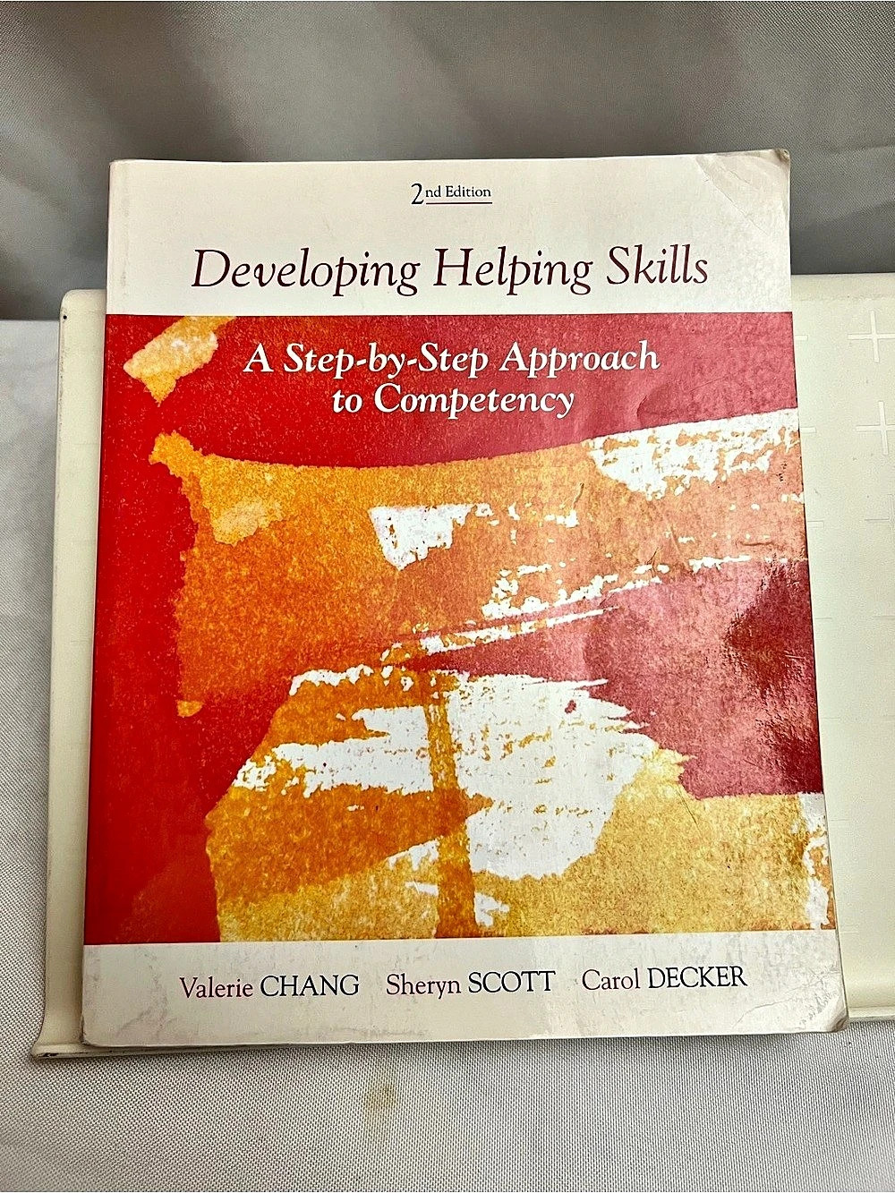 Developing Helping Skills 2nd Edition Chang Scott Decker Social Work Textbook